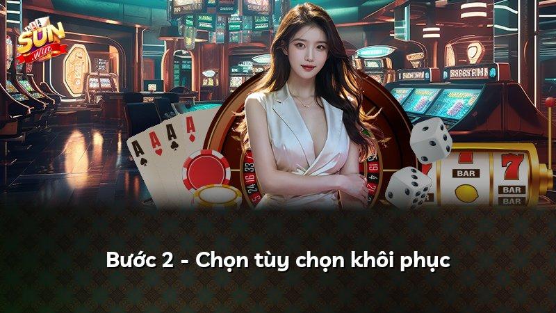 Bước 2 - Chọn tùy chọn khôi phục