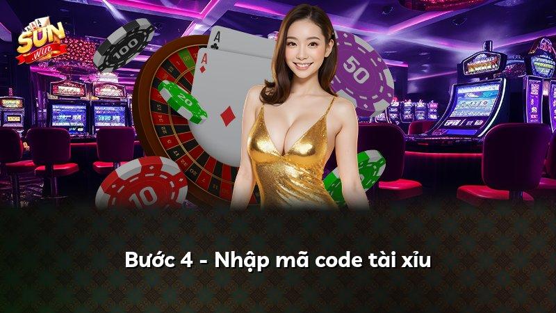 Bước 4 - Nhập mã code tài xỉu