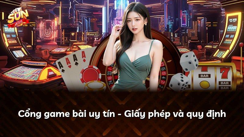 Cổng game bài uy tín - Giấy phép và quy định