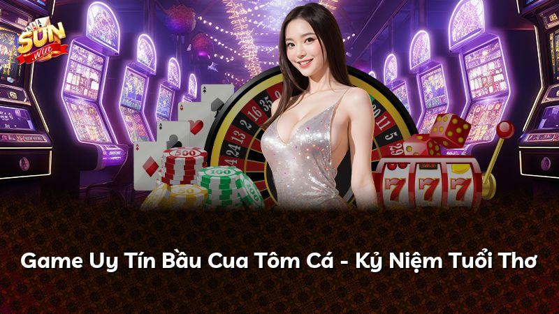 Game Uy Tín Bầu Cua Tôm Cá - Kỷ Niệm Tuổi Thơ