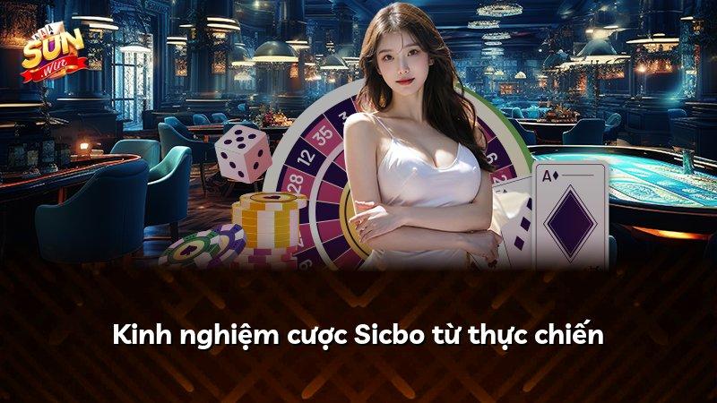 Kinh nghiệm cược Sicbo từ thực chiến