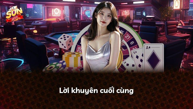 Lời khuyên cuối cùng