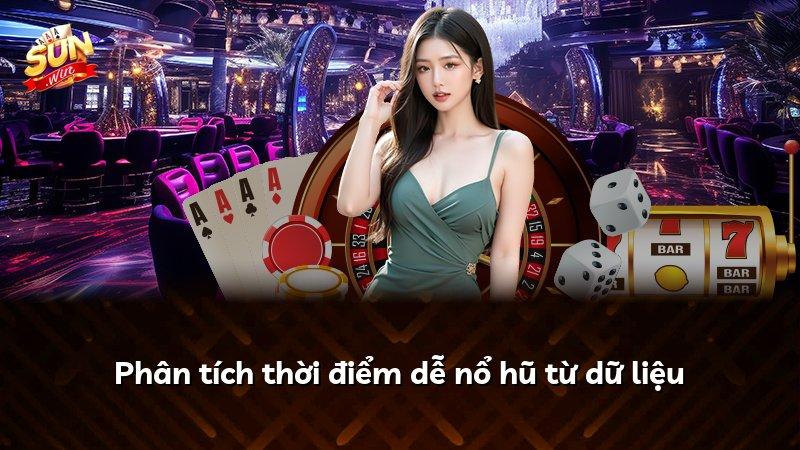 Phân tích thời điểm dễ nổ hũ từ dữ liệu