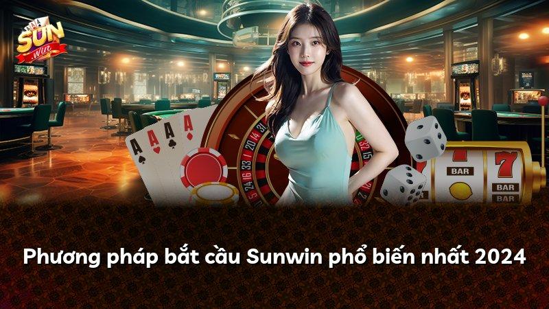Phương pháp bắt cầu Sunwin phổ biến nhất 2024