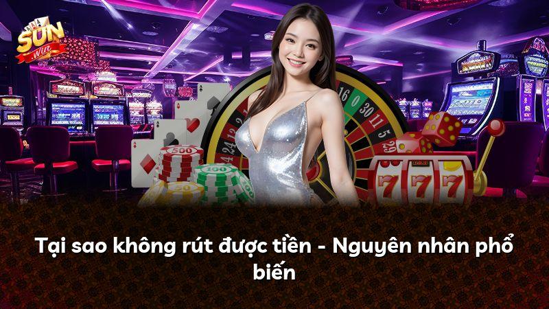 Tại sao không rút được tiền - Nguyên nhân phổ biến