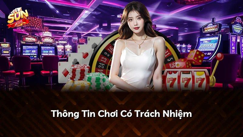 Thông Tin Chơi Có Trách Nhiệm